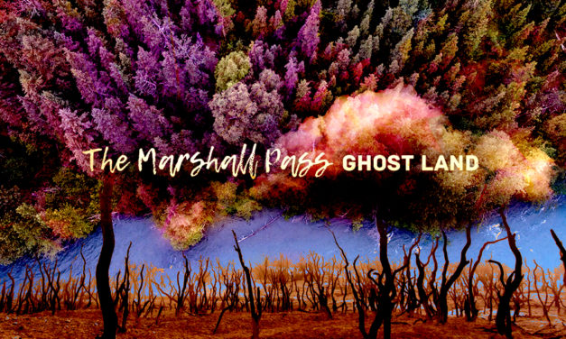 The Marshall Pass – Ghost Land (new music)